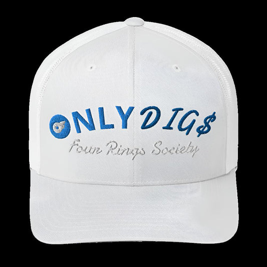 "Only Dig$" Trucker Cap